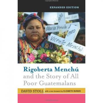 Rigoberta Menchu and the Story of All Poor Guatemalans, Paperback by Stoll, D...