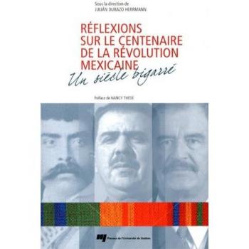 Reflexions sur le centenaire de la revolutionmexicaine
