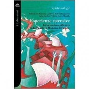 Esperienze estensive. La formazione riflessiva nella Facoltà di medicina di Firenze