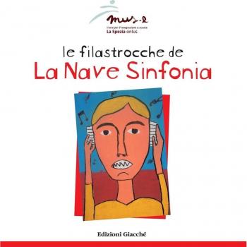 Le filastrocche de «La Nave Sinfonia». Ediz. illustrata