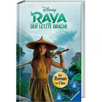 Disney Raya und der letzte Drache: Der Roman zum Film