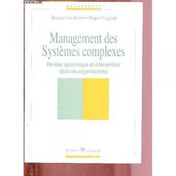 Management des systèmes complexes : Pensée systémique et intervention dans les organisations (Droit Economie)