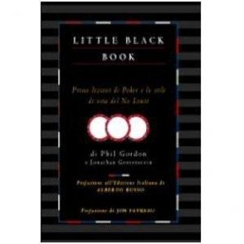 Little black book. Prime lezioni di poker e stile di vita del no limit