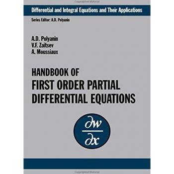 Handbook of First-Order Partial Differential Equations (Differential and Integral Equations and Their Applications)