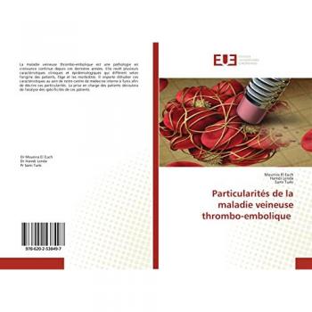 Particularités de la maladie veineuse thrombo-embolique