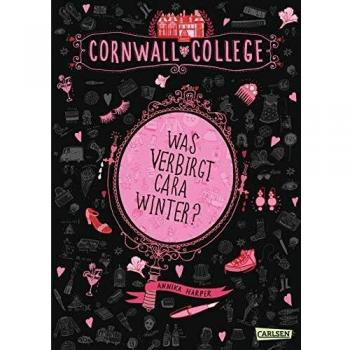 Annika Harper Cornwall College, Band 1: Was Verbirgt Cara Winter?