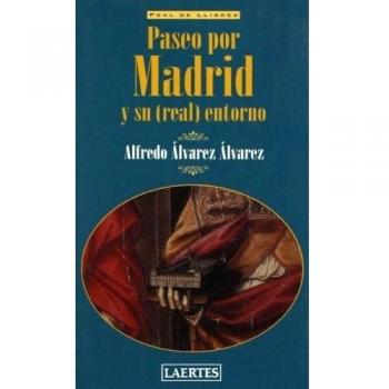 PASEO POR MADRID Y SU REAL ENTORNO