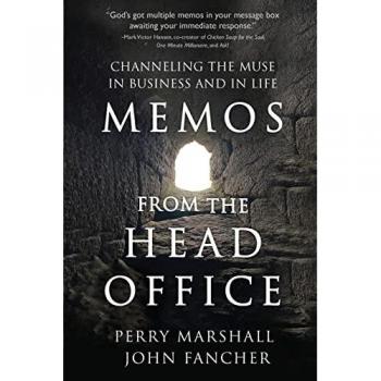 Memos from the Head Office: Channeling the Muse in Business and Life