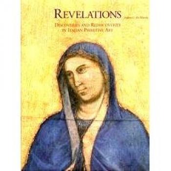 Revelations. Discoveries and rediscoveries in italian primitive art