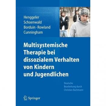 Multisystemische Therapie bei dissozialem Verhalten von Kindern und Jugendlichen