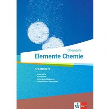 Elemente Chemie Oberstufe. Arbeitsheft 4 Klassen 11-13 (G9), 10-12 (G8)