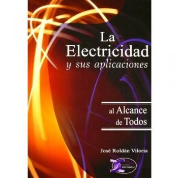 La electricidad y sus aplicaciones