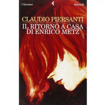Il ritorno a casa di Enrico Metz