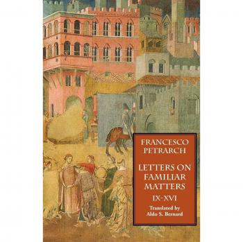 Letters on Familiar Matters (Rerum familiarium libri), Volume 2