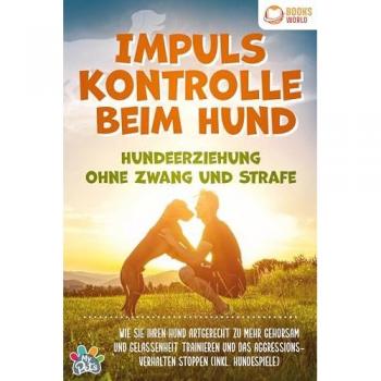Impulskontrolle beim Hund