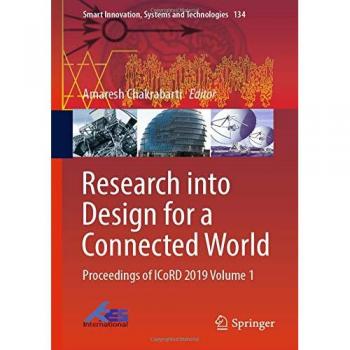 Research into Design for a Connected World: Proceedings of ICoRD 2019 Volume 1