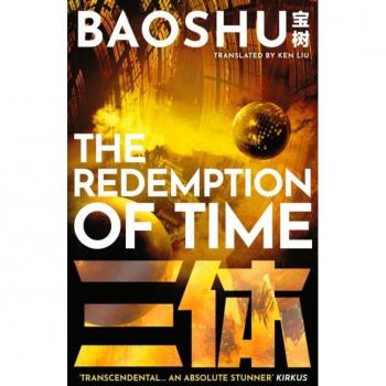 The Redemption of Time (A Three-Body Problem Novel, Band 4)