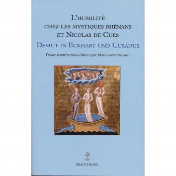 L'humilite chez les mystiques rhenans et nicolas de cues