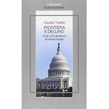 Frontiera e declino. Se gli USA decidono di restare leader
