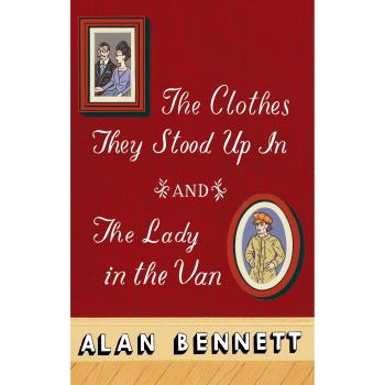 The Clothes They Stood Up In and The Lady and the Van