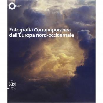 Fotografia contemporanea dall'Europa Nord Ovest. Ediz. illustrata (Vol. 1)