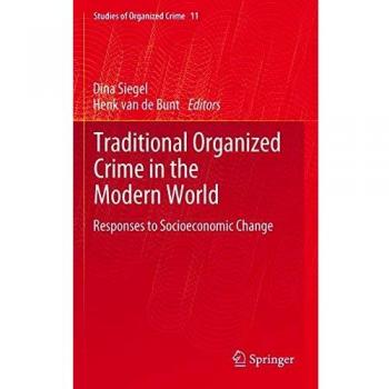 Traditional Organized Crime in the Modern World