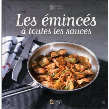 LES EMINCES A TOUTES LES SAUCES
