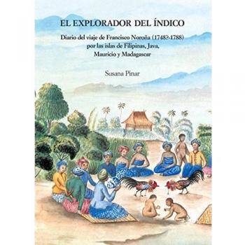 El explorador del Índico. Diario del viaje Francisco Noroña