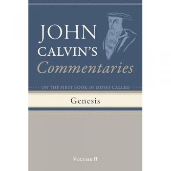 Commentaries on the First Book of Moses Called Genesis Volume 2