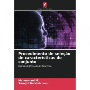 M., Manonmani: Procedimento de seleção de características do conjunto