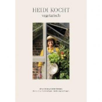 Heller, Heidi: HEIDI KOCHT vegetarisch