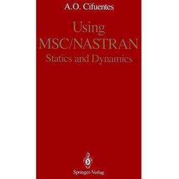 Using Msc/Nastran: Statics and Dynamics
