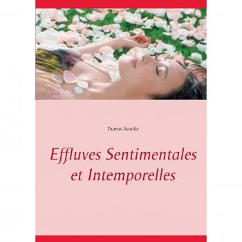 Effluves Sentimentales et Intemporelles