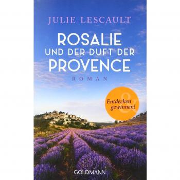 Rosalie und der Duft der Provence: Roman
