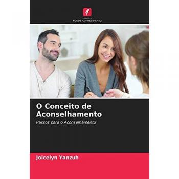 O Conceito de Aconselhamento: Passos para o Aconselhamento
