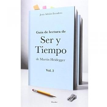 Guía de lectura de Ser y Tiempo de Martin Heidegger Vol. 2 (Tapa blanda con solapas).