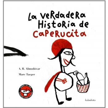 La verdadera historia de caperucita (Tapa dura).