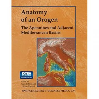 Anatomy of an Orogen: The Apennines and Adjacent Mediterranean Basins