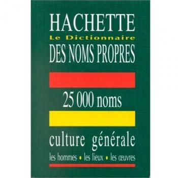 Collectif Le Dictionnaire Des Noms Propres (Dictionnaires)