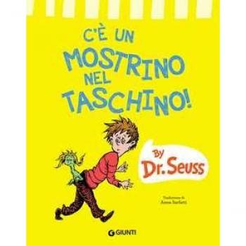C'è un mostrino nel taschino! Ediz. a colori Dr. Seuss