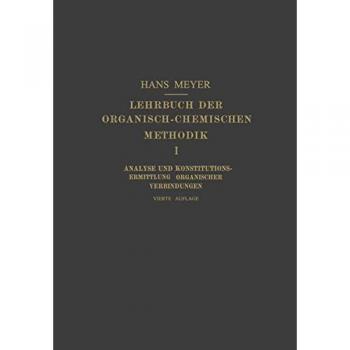 Lehrbuch der Organisch-Chemischen Methodik
