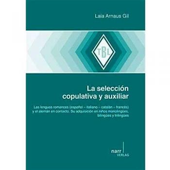 La selección copulativa y auxiliar: Las lenguas romances