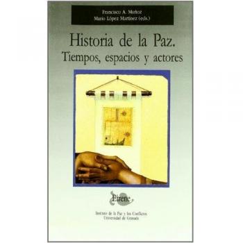 Historia de la paz: Tiempos, espacios y actores
