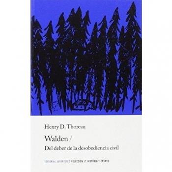 WALDEN / DEL DEBER DE LA DESOBEDIENCIA CIVIL (Z)