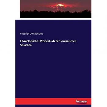 Etymologisches Wörterbuch der romanischen Sprachen