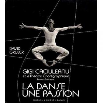 La danse  une passion / gigi caciuleanu et le theatre choregraphique  rennes-bretagne