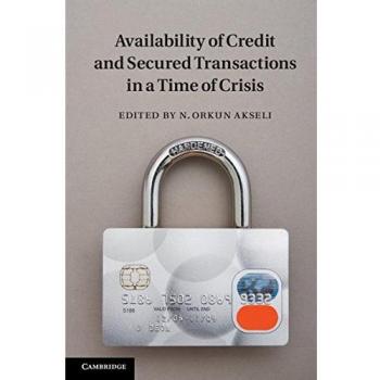 Availability of credit and secured transactions in a time of crisis