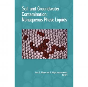 Soil and Groundwater Contamina: Nonaqueous Phase Liquids