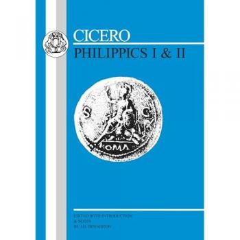 Marcus Tullius Cicero Philippics