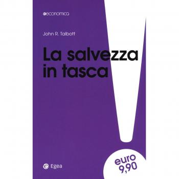 La salvezza in tasca. Come proteggere i propri soldi da banche e governi